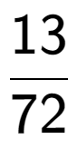 A LaTex expression showing 13 over 72