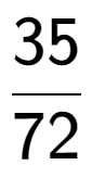 A LaTex expression showing 35 over 72