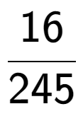 A LaTex expression showing 16 over 245