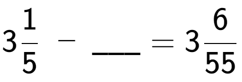 A LaTex expression showing 31 over 5 \;-\;\ sub \ sub \ _ = 36 over 55