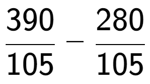 A LaTex expression showing 390 over 105 - 280 over 105