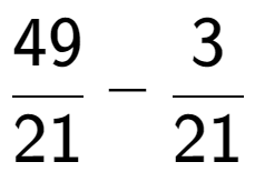 A LaTex expression showing 49 over 21 - 3 over 21