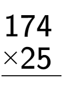 A LaTex expression showing \begin{aligned}174\hphantom{.}\\[-0.5em]\underline{ multiplied by 25\hphantom{.}}\end{aligned}\\