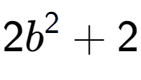 A LaTex expression showing 2b to the power of 2 + 2