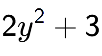 A LaTex expression showing 2y to the power of 2 + 3