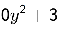 A LaTex expression showing 0y to the power of 2 + 3