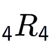 A LaTex expression showing sub 4 R sub 4