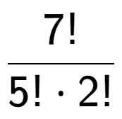 A LaTex expression showing 7! over 5! times 2!