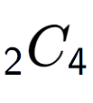 A LaTex expression showing sub 2 C sub 4