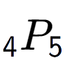 A LaTex expression showing sub 4 P sub 5