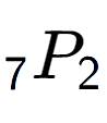 A LaTex expression showing sub 7 P sub 2