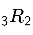 A LaTex expression showing sub 3 R sub 2