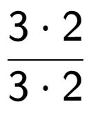 A LaTex expression showing 3 times 2 over 3 times 2