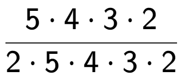 A LaTex expression showing 5 times 4 times 3 times 2 over 2 times 5 times 4 times 3 times 2