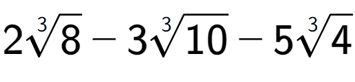 A LaTex expression showing 23-th root of 8 - 33-th root of 10 - 53-th root of 4