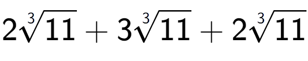 A LaTex expression showing 23-th root of 11 + 33-th root of 11 + 23-th root of 11