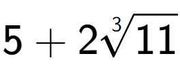 A LaTex expression showing 5 + 23-th root of 11