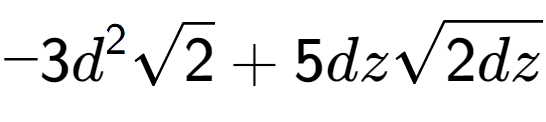 A LaTex expression showing -3{d} to the power of 2 square root of 2 + 5dzsquare root of 2dz