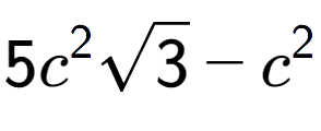 A LaTex expression showing 5{c} to the power of 2 square root of 3 - {c} to the power of 2