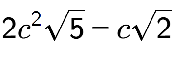 A LaTex expression showing 2{c} to the power of 2 square root of 5 - csquare root of 2