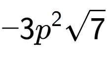 A LaTex expression showing -3{p} to the power of 2 square root of 7