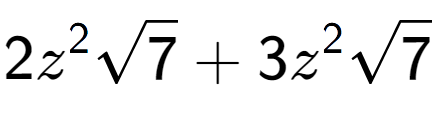 A LaTex expression showing 2{z} to the power of 2 square root of 7 + 3{z} to the power of 2 square root of 7