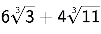 A LaTex expression showing 63-th root of 3 + 43-th root of 11