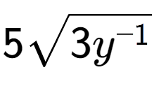 A LaTex expression showing 5square root of 3{y to the power of -1 }