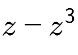 A LaTex expression showing z - {z} to the power of 3