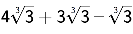 A LaTex expression showing 43-th root of 3 + 33-th root of 3 - 3-th root of 3