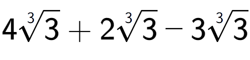 A LaTex expression showing 43-th root of 3 + 23-th root of 3 - 33-th root of 3