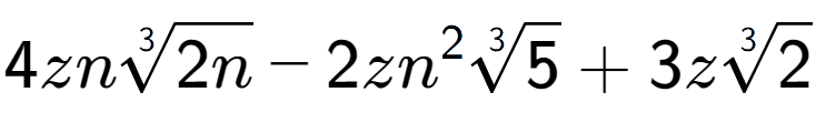 A LaTex expression showing 4zn3-th root of 2n - 2z{n} to the power of 2 3-th root of 5 + 3z3-th root of 2