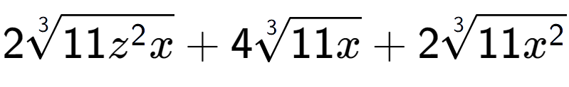 A LaTex expression showing 23-th root of 11{z to the power of 2 x} + 43-th root of 11x + 23-th root of 11{x to the power of 2 }