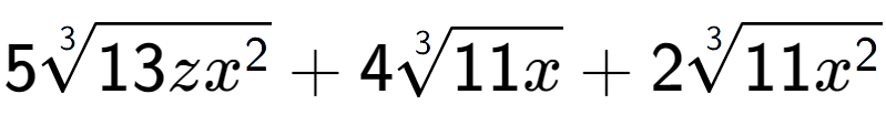 A LaTex expression showing 53-th root of 13z{x to the power of 2 } + 43-th root of 11x + 23-th root of 11{x to the power of 2 }