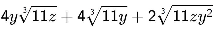 A LaTex expression showing 4y3-th root of 11z + 43-th root of 11y + 23-th root of 11z{y to the power of 2 }