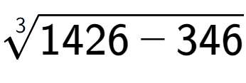 A LaTex expression showing 3-th root of 1426 - 346