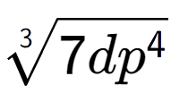 A LaTex expression showing 3-th root of 7d{p to the power of 4 }