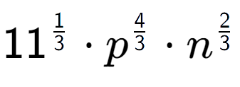 A LaTex expression showing 11 to the power of 1 over 3 times {p} to the power of 4 over 3 times {n} to the power of 2 over 3