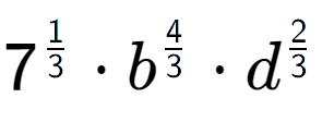 A LaTex expression showing 7 to the power of 1 over 3 times {b} to the power of 4 over 3 times {d} to the power of 2 over 3