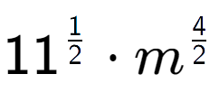 A LaTex expression showing 11 to the power of 1 over 2 times {m} to the power of 4 over 2