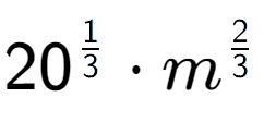 A LaTex expression showing 20 to the power of 1 over 3 times {m} to the power of 2 over 3