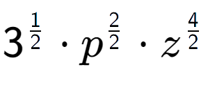 A LaTex expression showing 3 to the power of 1 over 2 times {p} to the power of 2 over 2 times {z} to the power of 4 over 2