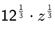 A LaTex expression showing 12 to the power of 1 over 3 times z to the power of 1 over 3