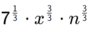 A LaTex expression showing 7 to the power of 1 over 3 times {x} to the power of 3 over 3 times {n} to the power of 3 over 3