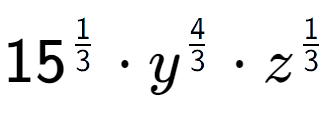 A LaTex expression showing 15 to the power of 1 over 3 times {y} to the power of 4 over 3 times z to the power of 1 over 3