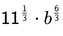 A LaTex expression showing 11 to the power of 1 over 3 times {b} to the power of 6 over 3