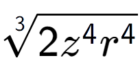 A LaTex expression showing 3-th root of 2{z to the power of 4 {r} to the power of 4 }