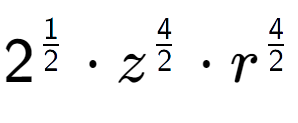 A LaTex expression showing 2 to the power of 1 over 2 times {z} to the power of 4 over 2 times {r} to the power of 4 over 2