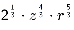 A LaTex expression showing 2 to the power of 1 over 3 times {z} to the power of 4 over 3 times {r} to the power of 5 over 3