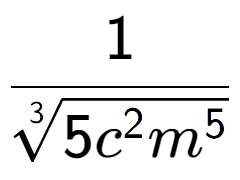 A LaTex expression showing 1 over 3-th root of 5{c to the power of 2{m to the power of 5 }}